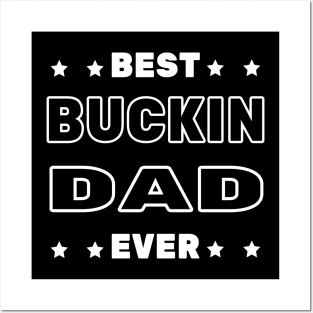 Best Buckin Dad Ever Posters and Art